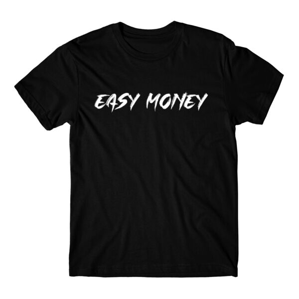 EASY MONEY FRONT & BACK 2 - PREMIUM MEN'S/UNISEX T-SHIRT - BLACK Thumbnail